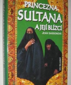 Princezna Sultana a její blízcí