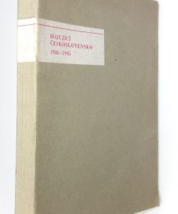 Bojující Československo 1938-1945
