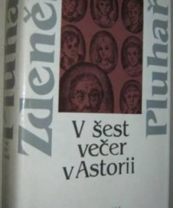 V šest večer v Astorii