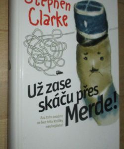 Už zase skáču přes Merde!