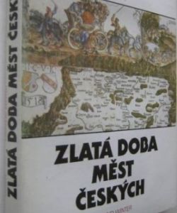 Zlatá doba měst Českých