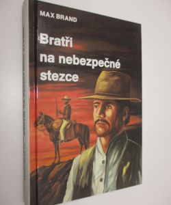 Bratři na nebezpečné stezce