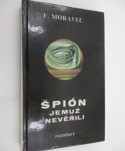 Špion jemuž nevěřili