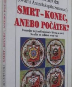 Smrt - konec, anebo počátek?