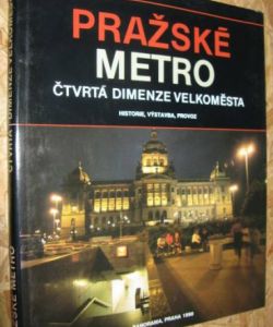 Pražské metro- čtvrtá dimenze velkoměsta