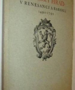 Pražský hrad v renesanci a baroku 1490-1790