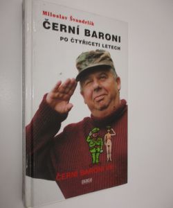 Černí baroni po čtyřiceti letech
