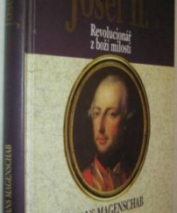 Josef II. revolucionář z boží milosti