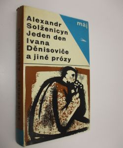 Jeden den Ivana Děnisoviče a jiné prózy