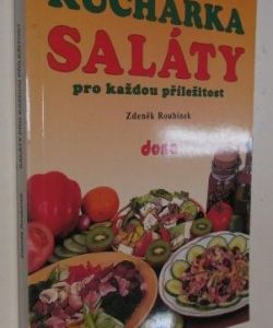 Kuchařka- Saláty pro každou příležitost