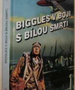 Biggles v boji s bílou smrtí