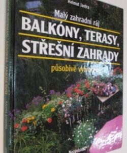 Balkóny, terasy, střešní zahrady