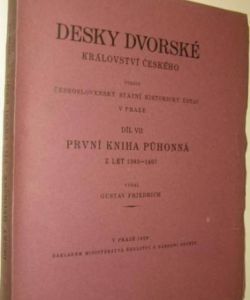 Desky dvorské království českého, díl VII. první kniha půhonná z let 1383-1407