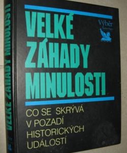 Velké záhady minulosti