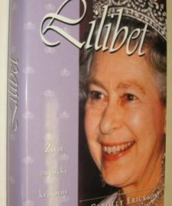 Lilibet - život anglické královny Alžběty II.
