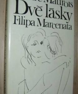 Dvě lásky Filipa Marcenata