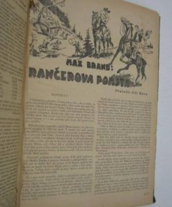 Strašidelný ranč + Robinson Crusoe + Létající cowboyové + Žlutá smrt + Zapovězené údolí + Rančerova pomsta + Lovci koní + Údolí diamantů + Svědomí pustiny + Za poklady divočiny