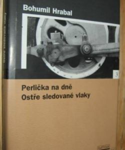 Perlička na dně, Ostře sledované vlaky