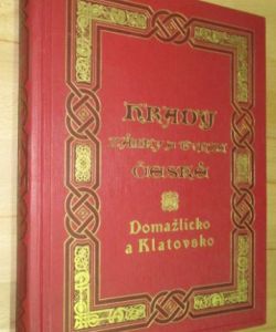 Hrady, zámky a tvrze Království českého 9 - Domažlicko a Klatovsko