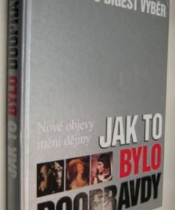 Jak to bylo doopravdy