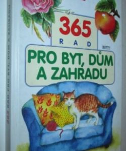 365 rad pro byt, dům a zahradu