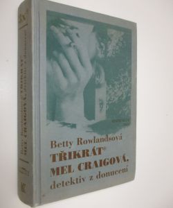 Třikrát Mel Craigová detektiv z donucení