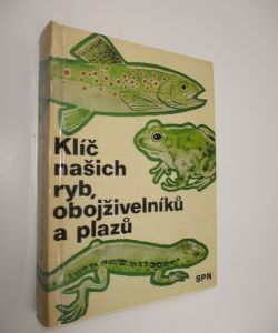 Klíč našich ryb, obojživelníků a plazů