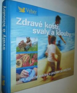 Zdravé kosti, svaly a klouby