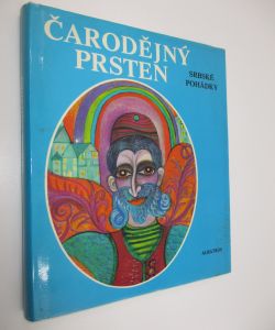 Čarodějný prsten - Srbské pohádky