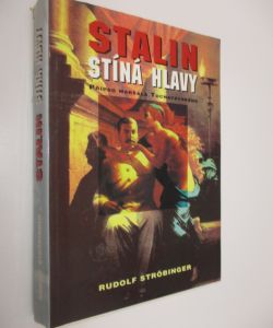 Stalin stíná hlavy