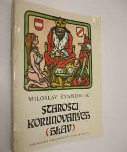 Starosti korunovaných (hlav)