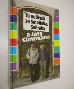 To nejlepší ze Smoljaka, Svěráka a Járy Cimrmana