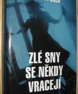 Zlé sny se někdy vracejí