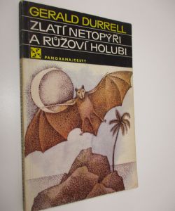 Zlatí netopýři a růžoví holubi