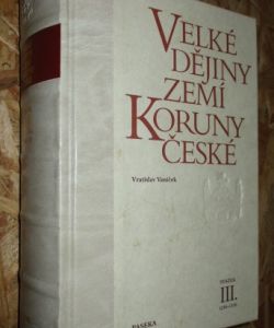 Velké dějiny zemí Koruny české III. - 1250-1310