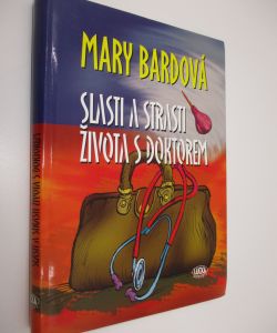 Slasti a strasti života s doktorem