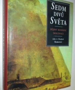 Sedm divů světa- Dějiny moderní imaginace