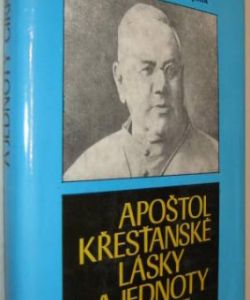 Apoštol křesťanské lásky a jednoty církve