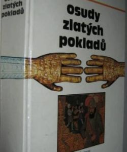 Osudy zlatých pokladů