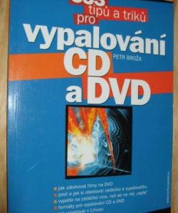 333 tipů a triků pro vypalování CD a DVD