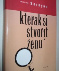 Kterak si stvořit ženu