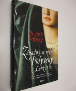 Záhadný úsměv Polyxeny z Lobkovic
