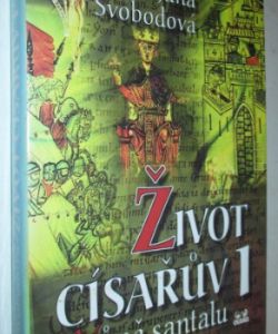 Život císařův I.- Vůně santalu