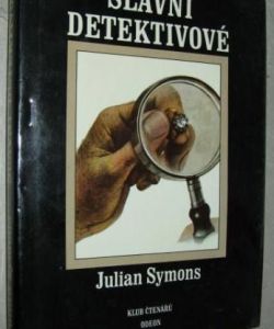 Slavní detektivové /S.Holmes, Poirot, P.Marlow, Maigret atd.