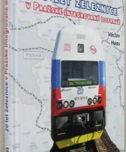 20 let železnice v Pražské integrované dopravě