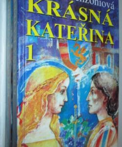 Krásná Kateřina I-II