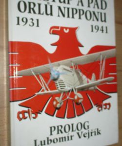 Vzestup a pád orlů Nipponu 1931-1941