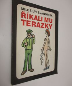 Říkali mu Terazky