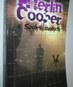 Merlin Cooper a Spolek svatých