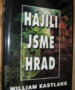 Hájili jsme hrad